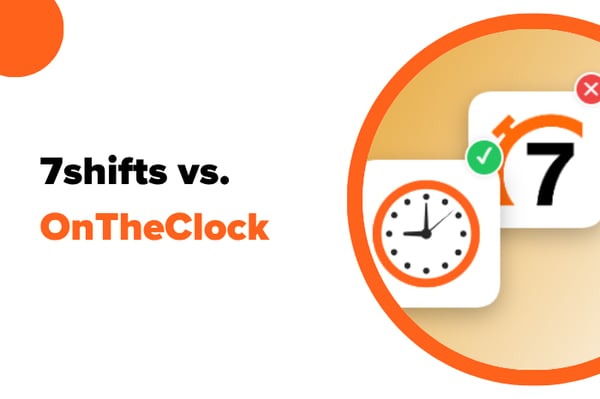 7shifts vs. OnTheClock: Which Time Tracking Software Is Right for Your Business? (Clone)