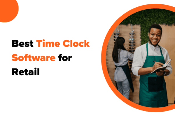 Best Time Clock Software for Retail in 2026