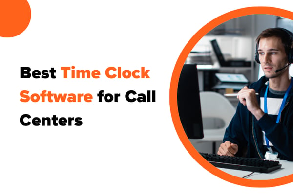 Best time clock software for Call Centers in 2026