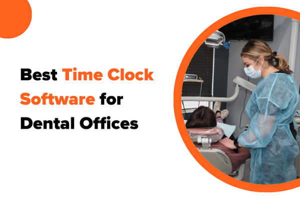 Best Time Clock Software for Dental Offices in 2026