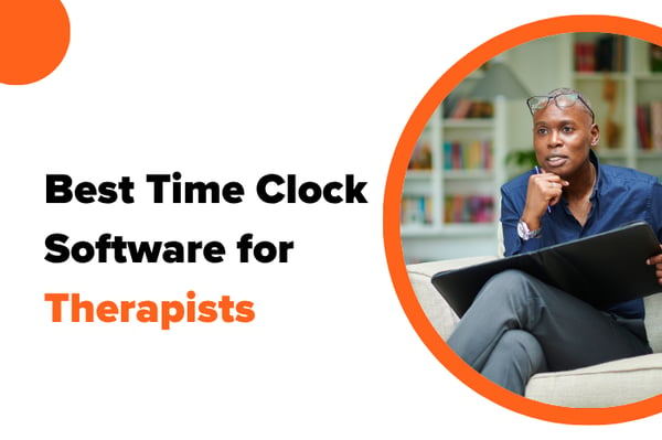 Best Time Clock Software for Therapists in 2026