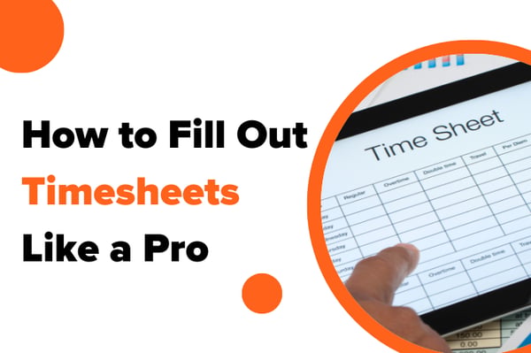 How to Fill Out Time Sheets Like a Pro
