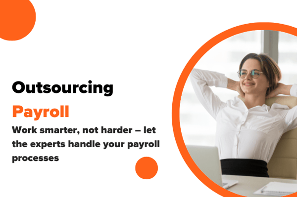 Outsourcing Payroll: Maximize Efficiency and Minimize Expenses