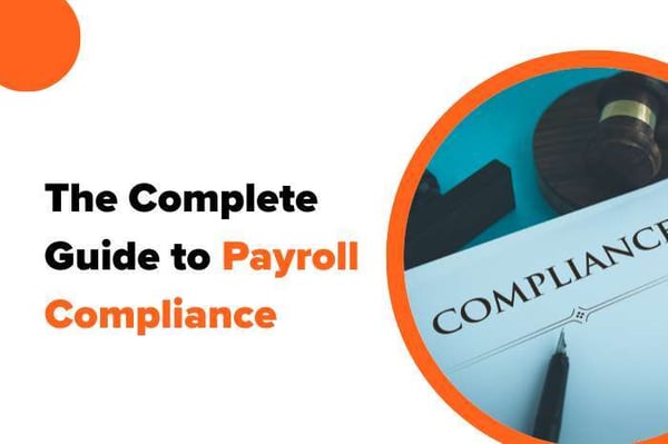 The Complete Guide to Payroll Compliance