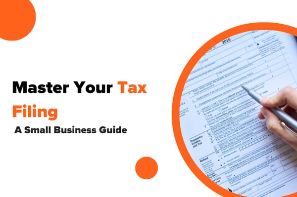 Master Your 2026 Tax Filing: A Small Business Guide