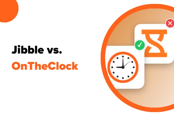 Jibble vs. OnTheClock: Which Time Tracking Software Is Right for Your Business?