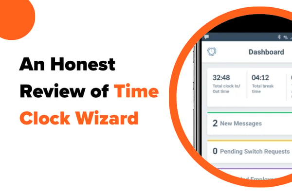 Honest Time Clock Wizard Review 2026: Pros, Cons, Features & Pricing Breakdown