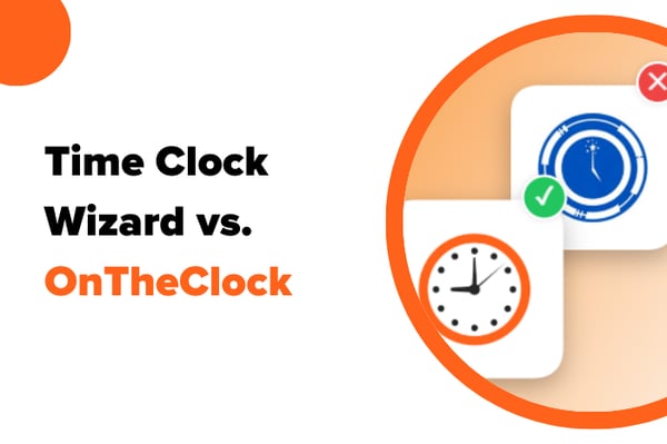 Time Clock Wizard vs. OnTheClock: Which Time Tracking Software Is Right for Your Business?