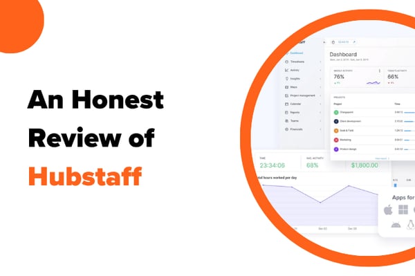 An Honest Review of Hubstaff: Pros, Cons, Features, and Pricing Breakdown
