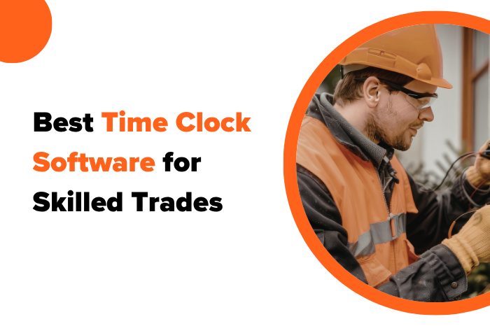 Best Time Clock Software for Skilled Trades in 2026
