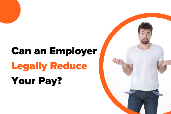 Can an Employer Legally Reduce Your Pay?